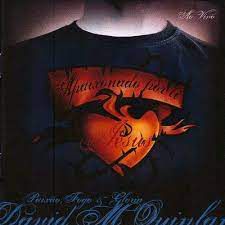 CD David M. Quinlan - Apaixonados Por Ti : Fogo, Paixão e Glória (Ao vivo)