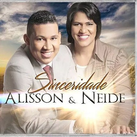CD Alisson e Neide - Sinceridade