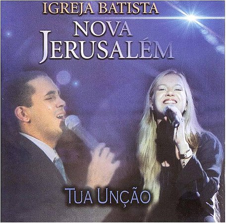 CD Igreja Batista Nova Jerusalém - Tua Unção