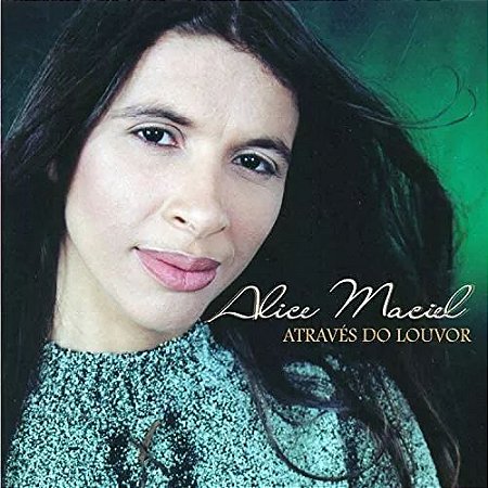 CD Alice Maciel - Através do Louvor Vol. 8
