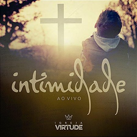 CD Intimidade - Igreja Virtude (Ao Vivo)