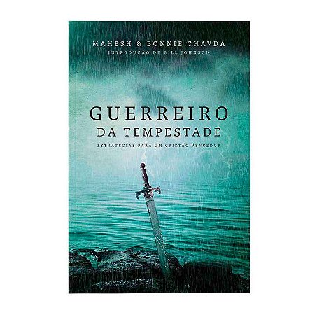 Guerreiro da Tempestade  - Mahesh e Bonnie Chavda