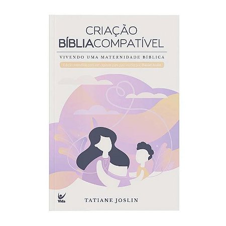 Criação Bíblia Compatível - Tatiane Joslin