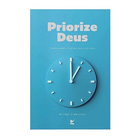 Priorize Deus - Michel Simplicio
