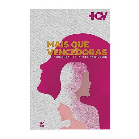 Mais que Vencedoras - Fernanda Hernandes Rasmussen