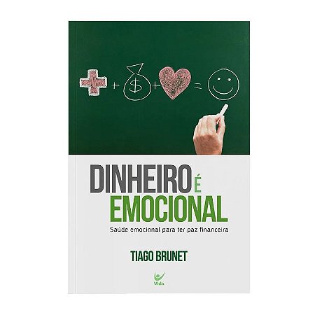 Dinheiro é Emocional - Tiago Brunet