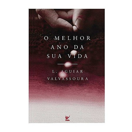 O Melhor Ano da Sua Vida - L. Aguiar & Valvassoura