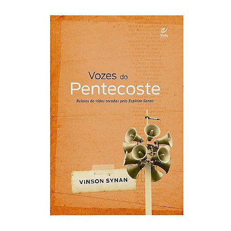 Vozes do Pentecoste - Vinson Synan