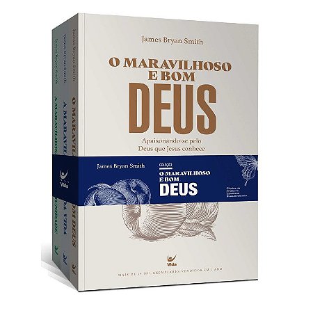 Coleção: O Maravilhoso e Bom Deus - James Bryan Smith
