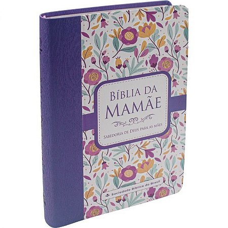 Bíblia da Mamãe SBB, Capa Luxo Flores Malva Tamanho Médio, Almeida RA - RA065BMA