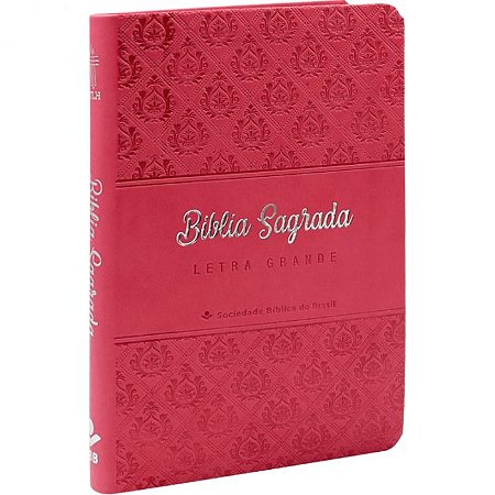 Bíblia Sagrada Letra Grande SBB, Capa Luxo Pink Tamanho Médio, NTLH - NTLH065LG