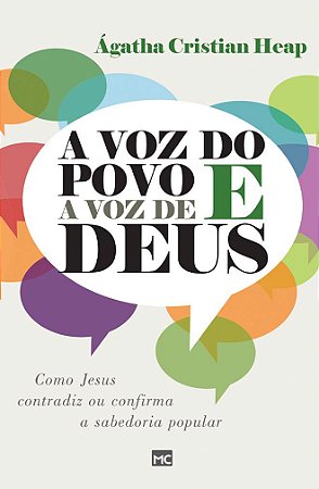 A Voz do Povo e a Voz de Deus - Ágatha Cristian Heap