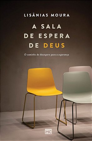 A Sala de Espera de Deus - Lisânias Moura