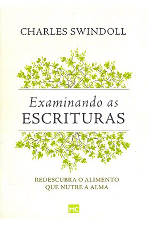 Examinando as Escrituras - Charles Swindoll