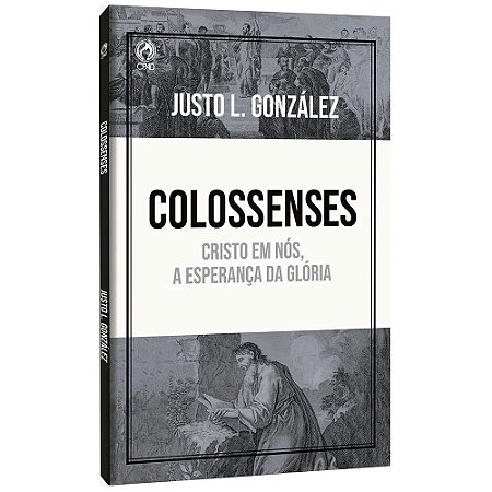 Colossenses - Justo L. González