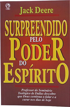 Surpreendido Pelo Poder do Espírito - Jack Deere