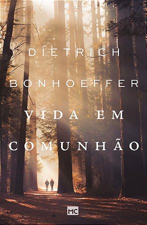Vida Em Comunhão - Dietrich Bonhoeffer