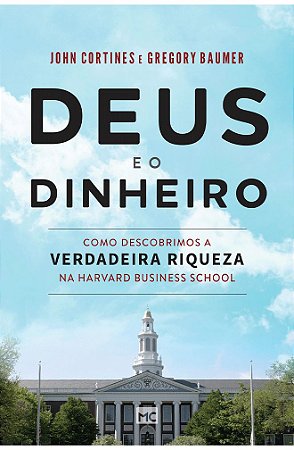 Deus e o Dinheiro - John Cortines e Gregory Baumer