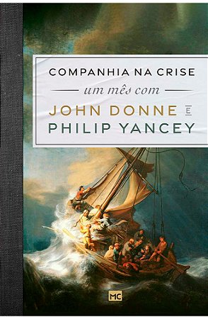 Companhia na Crise - John Donne e Philip Yancey