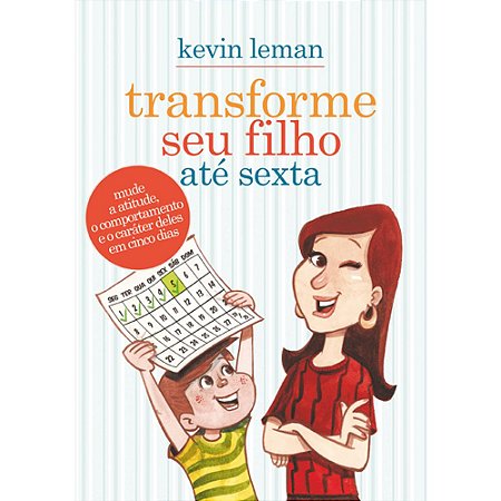 Transforme Seu Filho Até Sexta - Kevin Leman