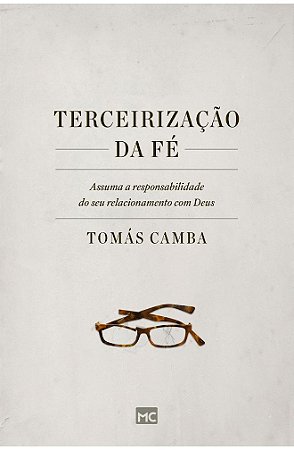 Terceirização da Fé - Tomás Camba