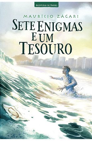 Sete Enigmas e Um Tesouro - Maurício Zágari