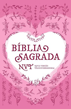 Bíblia Sagrada, Tamanho Médio Capa Dura Coração Rosa (Sem Índice) - NVT
