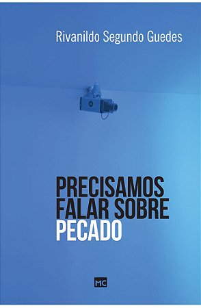 Precisamos Falar Sobre Pecado - Rivanildo Segundo Guedes