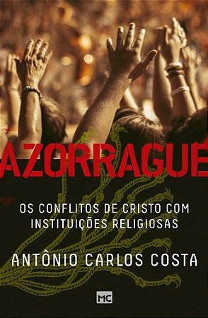 Azorrague - Antônio Carlos Costa