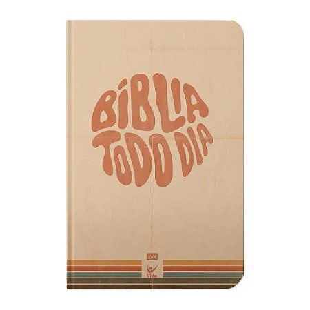 Bíblia Todo Dia,  A Mensagem, Tamanho Médio, Capa Dura Retro - Ed Vida