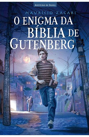 O Enigma da Bíblia de Gutenberg - Maurício Zágari