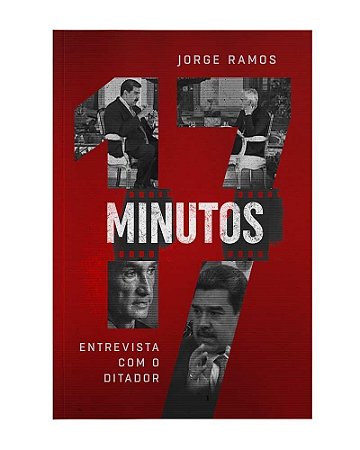 17 Minutos: Entrevista com o Ditador - Jorge Ramos