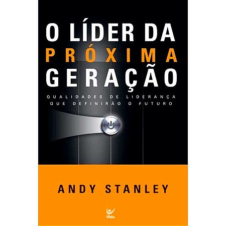 O Líder da Próxima Geração - Andy Stanley