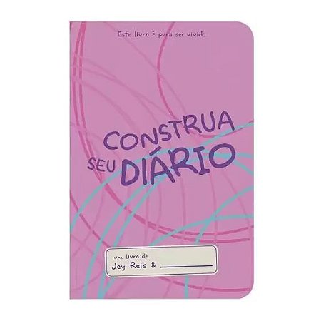Construa seu diário, Capa Lilás - Jey Reis