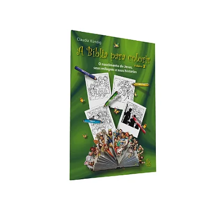A Bíblia para Colorir Vol.02 - O Nascimento de Jesus, seus Milagres e suas Histórias - Ed.Esperança