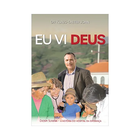 Eu vi Deus - Klaus-Dieter John