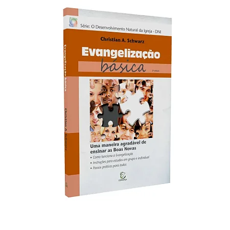 Evangelização Básica - Christian A. Schwarz (2ª edição)