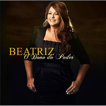 CD Beatriz - O Dono do Poder