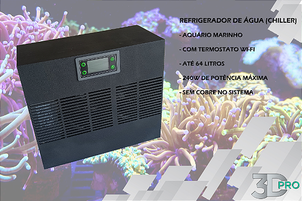 Chiller 3D PRO 240W (Resfriador de água) para AQUÁRIO MARINHO de até 64 Litros