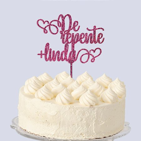Topo de Bolo - De Repente + Linda - Seu Cantinho Decor - Cake boards e  artigos para confeitaria