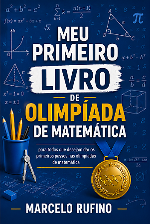 Meu Primeiro Livro de Olimpíada de Matemática