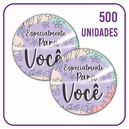 Etiqueta Adesiva Redonda - 003 Especialmente para Você - 500 Unidades