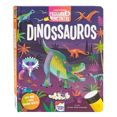 Livro Lanterna: Procure e Encontre - Dinossauros