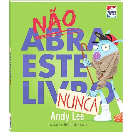 Livro "Não abra este livro, nunca" - Andy Lee