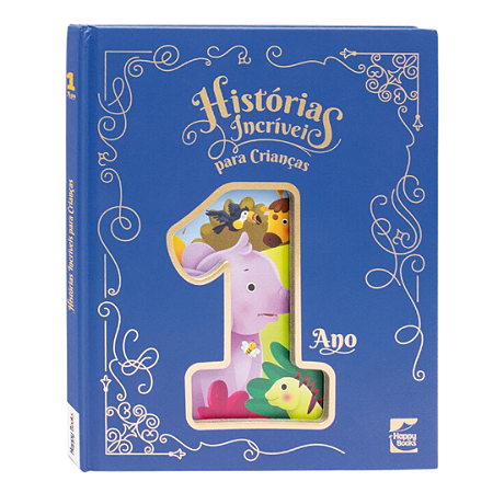 Livro Capa Dura Histórias Incríveis para Crianças - 1 ano