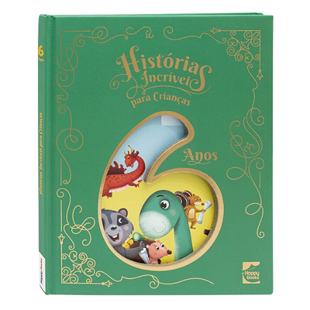 Livro Capa Dura Histórias Incríveis para Crianças - 6 anos
