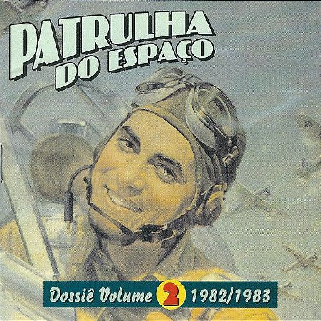 PATRULHA DO ESPAÇO - DOSSIE VOL. 2 (1982/1983) - CD