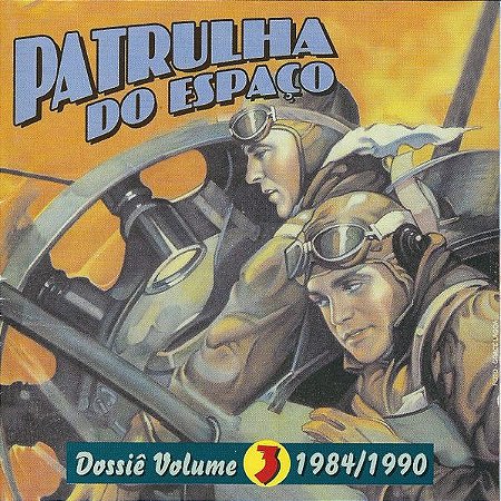 PATRULHA DO ESPAÇO - DOSSIE VOL. 3 (1984 / 1990) - CD
