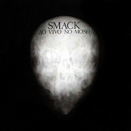 SMACK - AO VIVO NO MOSH -