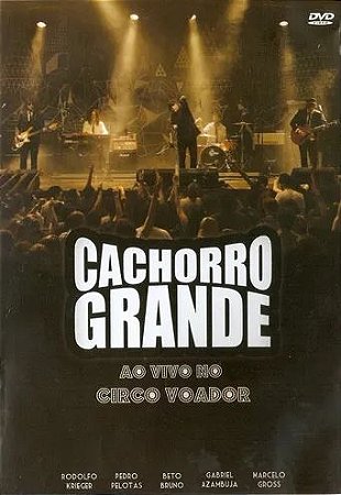 CACHORRO GRANDE - AO VIVO NO CIRCO VOADOR - DVD